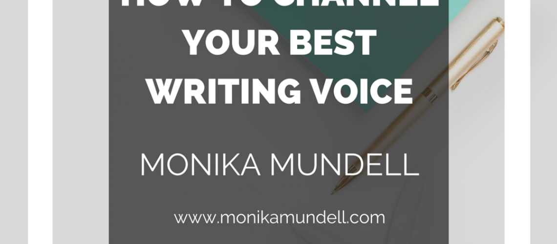 how to channel your best writing voice