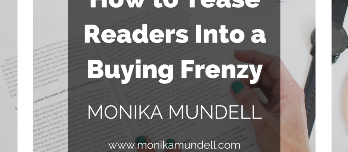 How to Tease Readers Into a Buying Frenzy